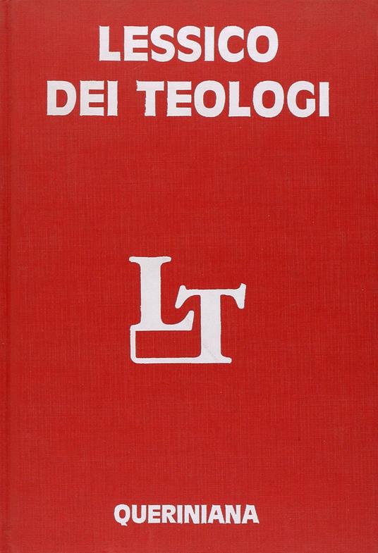 Lessico dei teologi. Dai Padri della Chiesa ai nostri giorni - copertina