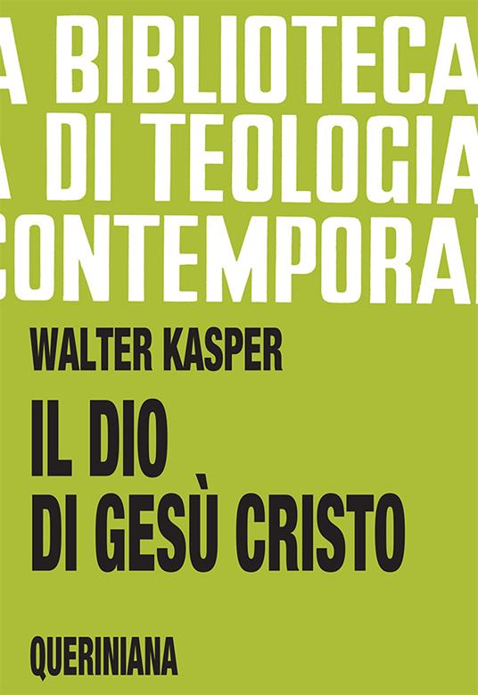 Il Dio di Gesù Cristo - Walter Kasper - copertina