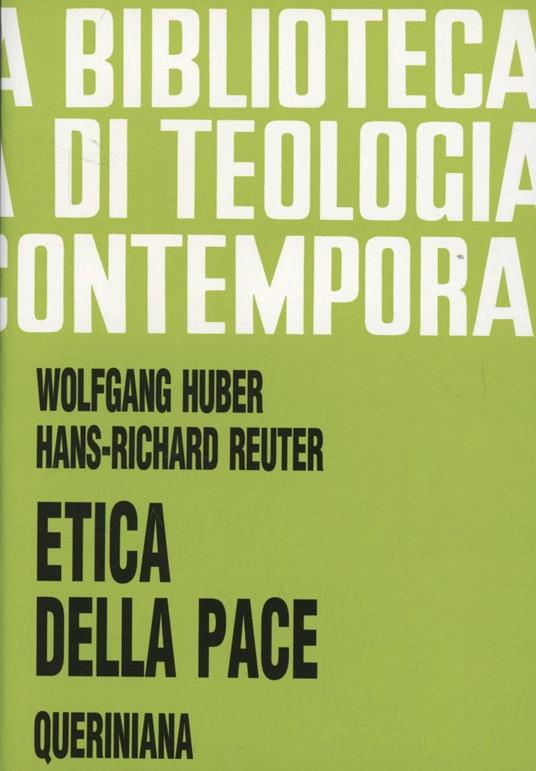 Etica della pace - Wolfgang Huber,Hans-Richard Reuter - copertina