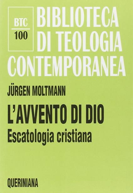 L' avvento di Dio. Escatologia cristiana - Jürgen Moltmann - copertina
