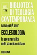 Ecclesiologia. La sacramentalità della comunità cristiana