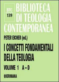 I concetti fondamentali della teologia. Vol. 1: A-D - copertina