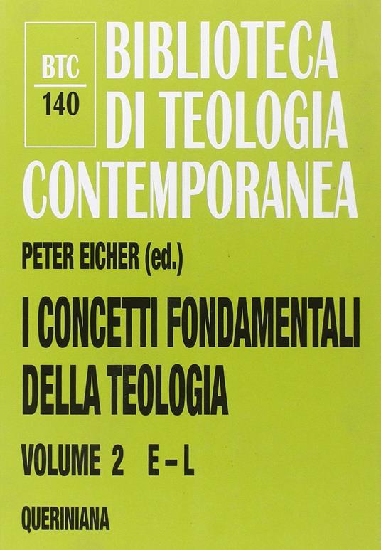 I concetti fondamentali della teologia. Vol. 2: E-L. - copertina
