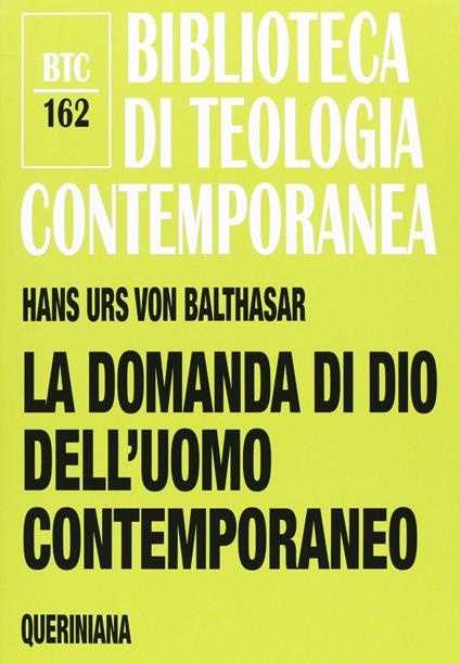 La domanda di Dio dell'uomo contemporaneo - Hans Urs von Balthasar - copertina