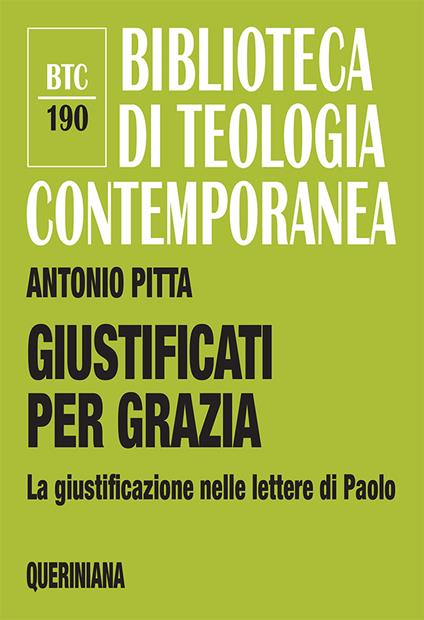 Giustificati per grazia. La giustificazione nelle lettere di Paolo - Antonio Pitta - copertina