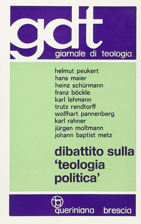Dibattito sulla «Teologia politica» - Wolfhart Pannenberg,Karl Rahner,Jürgen Moltmann - copertina