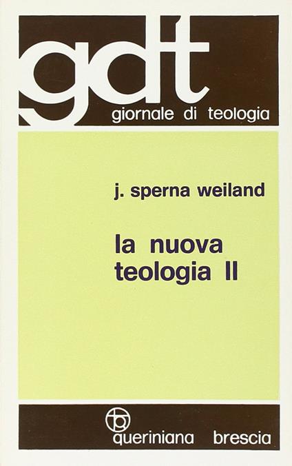 La nuova teologia. Vol. 2 - Jan Sperna Weiland - copertina