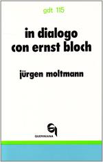 In dialogo con Ernst Bloch