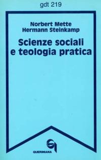 Scienze sociali e teologia pratica - Norbert Mette,Hermann Steinkamp - copertina
