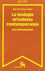 La teologia ortodossa contemporanea. Una introduzione
