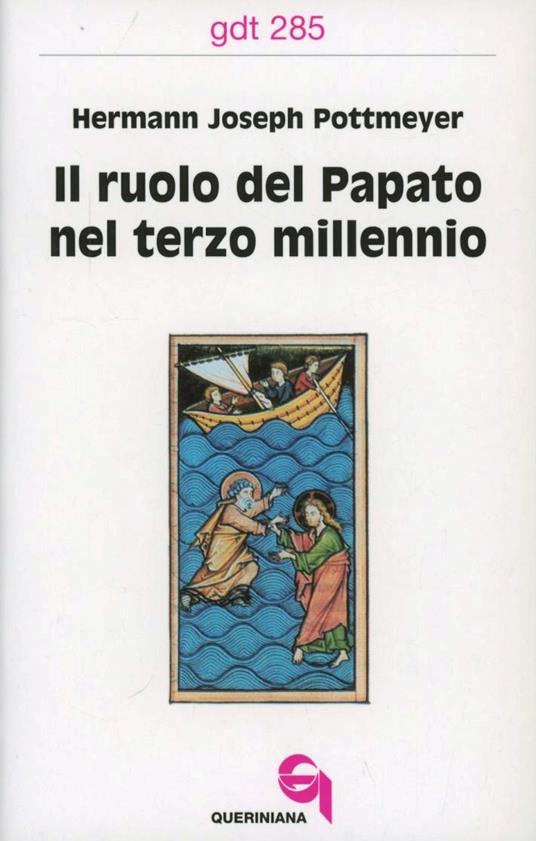 Il ruolo del papato nel terzo millennio - Hermann J. Pottmeyer - copertina