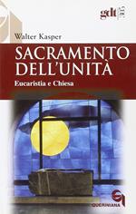 Sacramento dell'unità. Eucaristia e Chiesa