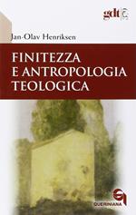 Finitezza e antropologia teologica. Un'esplorazione interdisciplinare sulle dimensioni teologiche della finitezza