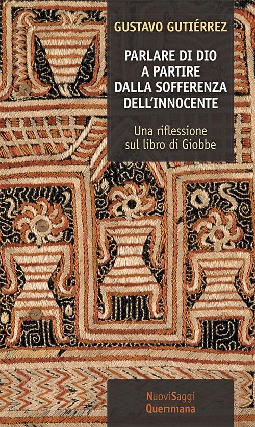Parlare di Dio. A partire dalla sofferenza dell'innocente. Una riflessione sul libro di Giobbe - Gustavo Gutiérrez - copertina