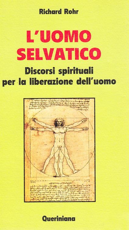 L'uomo selvatico. Discorsi spirituali per la liberazione dell'uomo - Richard Rohr - copertina