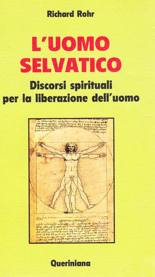 L'uomo selvatico. Discorsi spirituali per la liberazione dell'uomo - Richard Rohr - copertina