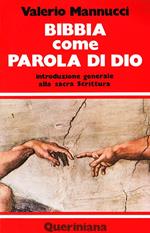 Bibbia come parola di Dio. Introduzione generale alla Sacra Scrittura