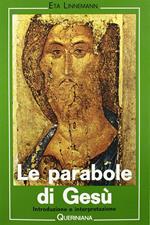 Le parabole di Gesù. Introduzione e interpretazione