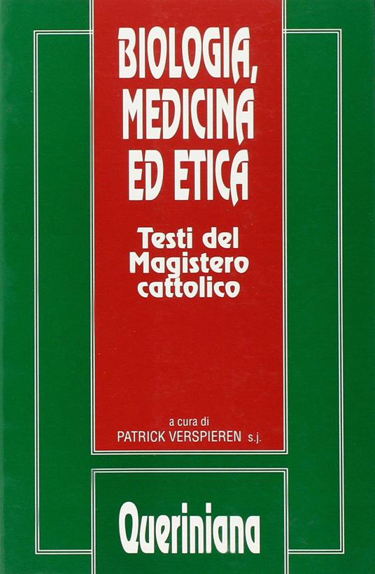Biologia, medicina ed etica. Testi del magistero cattolico - copertina