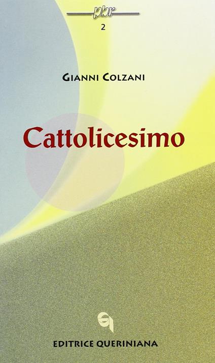 Cattolicesimo - Gianni Colzani - copertina