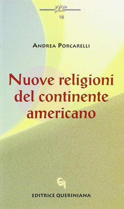 Nuove religioni del continente americano - Andrea Porcarelli - copertina