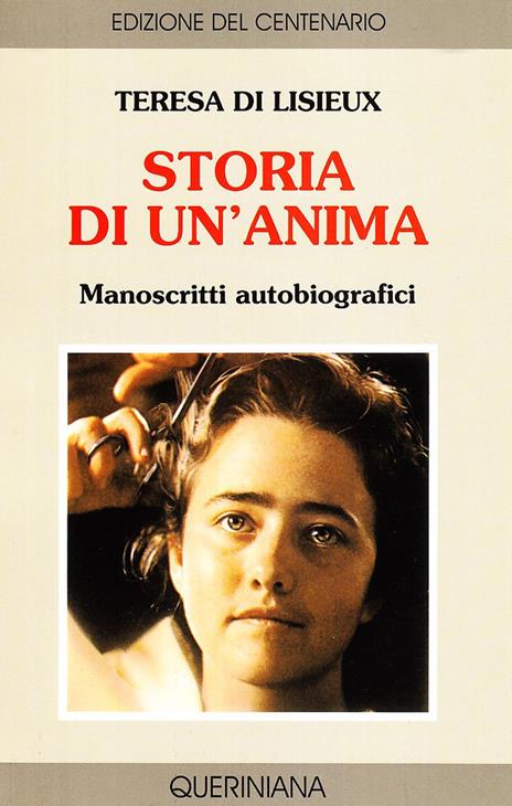 Storia di un'anima. Manoscritti autobiografici - Teresa di Lisieux (santa) - copertina