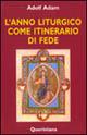 L' anno liturgico come itinerario di fede - Adolf Adam - copertina