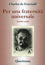 Per una fraternità universale. Scritti scelti