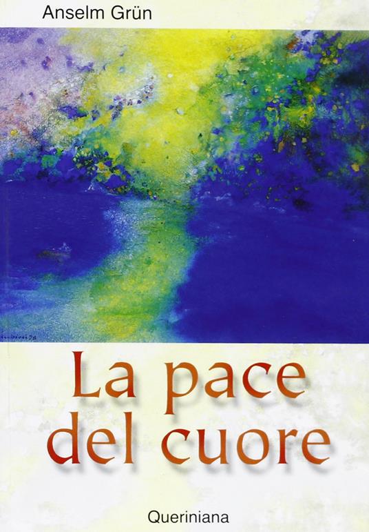 La pace del cuore - Anselm Grün - copertina