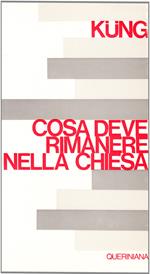 Che cosa deve rimanere nella Chiesa