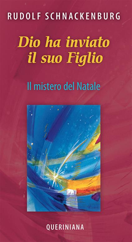 Dio ha inviato il suo figlio. Il mistero del Natale - Rudolf Schnackenburg - copertina