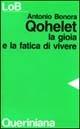Qohelet. La gioia e la fatica di vivere - Antonio Bonora - copertina