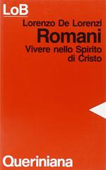 Romani. Vivere nello spirito di Cristo