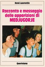 Racconto e messaggio delle apparizioni di Medjugorje