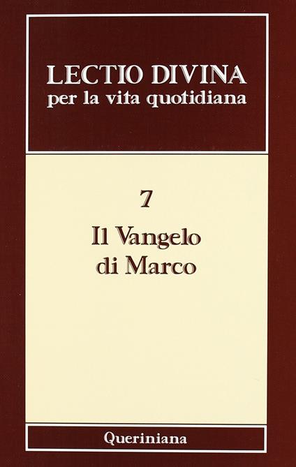 Lectio divina per la vita quotidiana. Vol. 7: Il vangelo di Marco - Mauro Orsatti - copertina