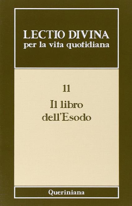 Lectio divina per la vita quotidiana. Vol. 11: Il libro dell'Esodo - copertina