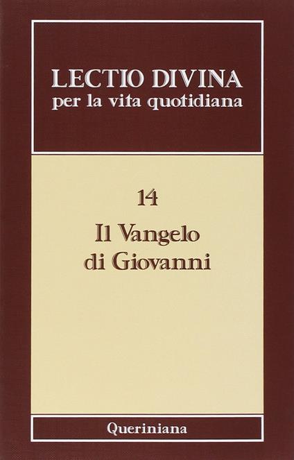 Lectio divina per la vita quotidiana. Vol. 14: Il Vangelo di Giovanni. - Giorgio Zevini - copertina