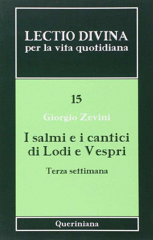 Lectio divina per la vita quotidiana. Vol. 15: I salmi e i cantici di lodi e vespri. Terza settimana - Giorgio Zevini - copertina