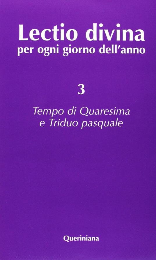 Lectio divina per ogni giorno dell'anno. Vol. 3: Tempo di Quaresima e triduo pasquale - copertina