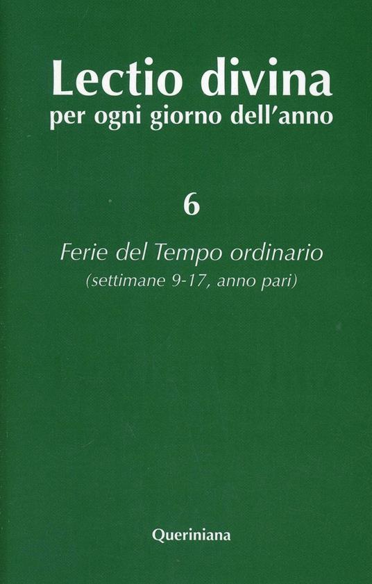 Lectio divina per ogni giorno dell'anno. Vol. 6: Ferie del tempo ordinario. Settimane 9-17, anno pari - copertina