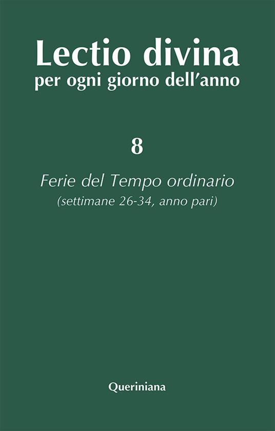 Lectio divina per ogni giorno dell'anno. Vol. 8: Ferie del tempo ordinario. Settimane 26-34, anno pari - copertina
