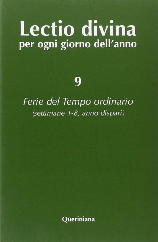 Lectio divina per ogni giorno dell'anno. Vol. 9: Ferie del tempo ordinario. Settimane 1-8, anno dispari - copertina