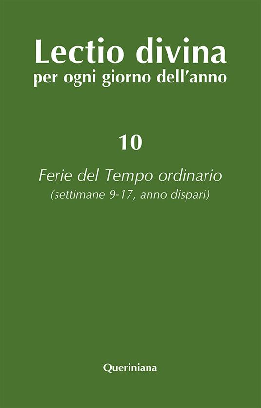 Lectio divina per ogni giorno dell'anno. Vol. 10: Ferie del tempo ordinario. Settimane 9-17, anno dispari - copertina