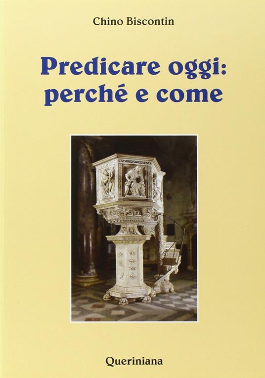 Predicare oggi: perché e come - Chino Biscontin - copertina
