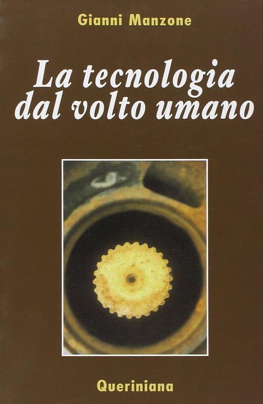 La tecnologia dal volto umano - Gianni Manzone - copertina