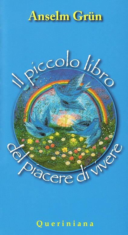 Il piccolo libro del piacere di vivere - Anselm Grün - copertina