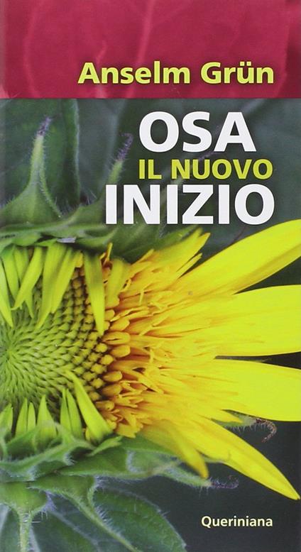 Osa il nuovo inizio - Anselm Grün - copertina