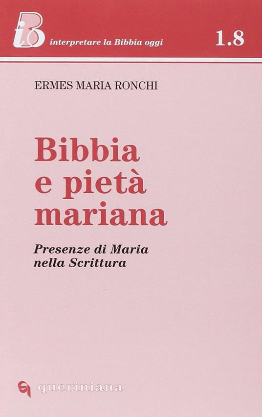 Bibbia e pietà mariana. Presenze di Maria nella Scrittura - Ermes Ronchi - copertina