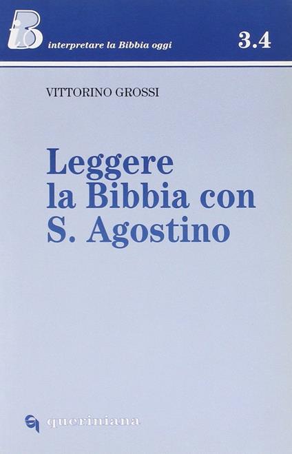 Leggere la Bibbia con s. Agostino - Vittorino Grossi - copertina