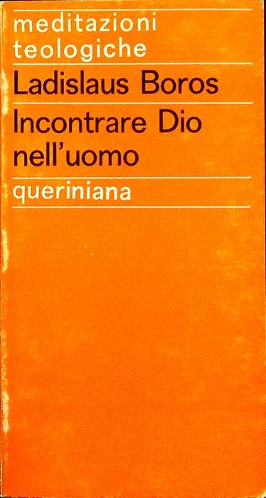 Incontrare Dio nell'uomo